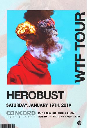 HEROBUST - WTF TOUR - Chicago, IL photo