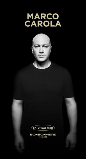 MARCO CAROLA @ BONBONNIERE TULUM photo