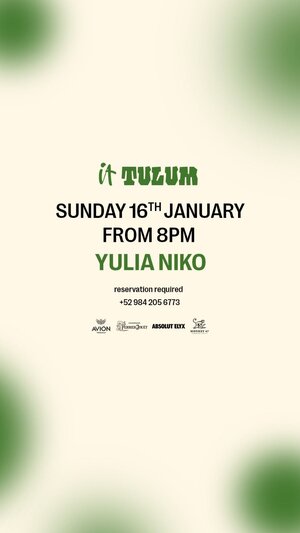 Sunday at It Tulum: YULIA NIKO