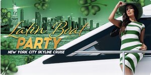 The #1 Latin Music & Reggaeton ST. PATRICK'S DAY PARTY Cruise NYC