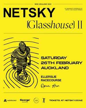 NETSKY GLASSHOUSE 2.0 - AUCKLAND