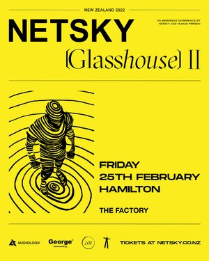 NETSKY GLASSHOUSE 2.0 - HAMILTON