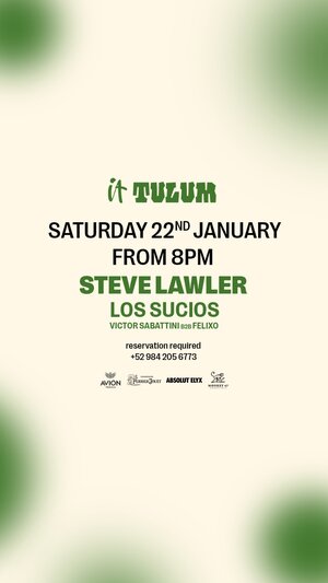 Saturday at It Tulum w/ STEVE LAWLER, Los Sucios photo