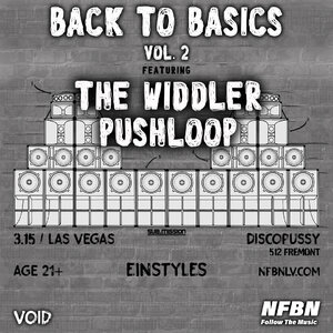 The Widdler & Pushloop: Back To Basics Tour at NFBN