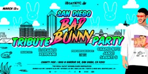 BAD BUNNY TRIBUTE Latin Yacht Cruise: San Diego **SOLD OUT**