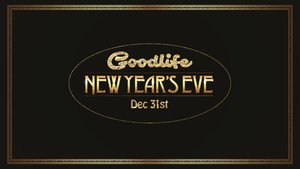 GoodLife NYE 2018