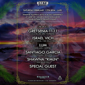 SET Underground's Tulum Villa Experience w/Santiago Garcia & more