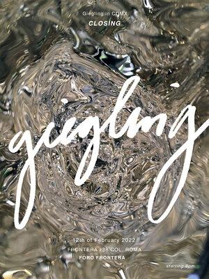 Closing: Giegling in CDMX photo