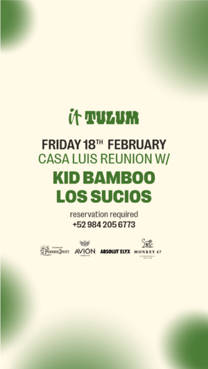 IT'S CASA LUIS w/ KID BAMBOO, LOS SUCIOS