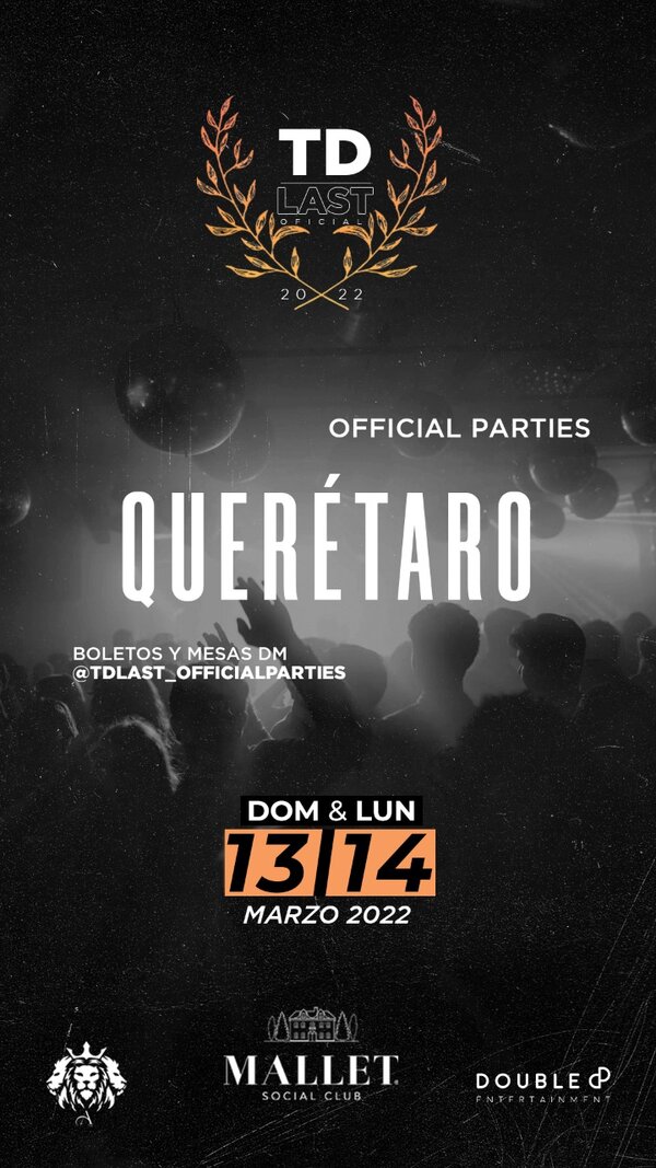 TDLAST 2022 OFFICIAL PARTIES DOMINGO 13 LUNES14 MARZO Tickets El