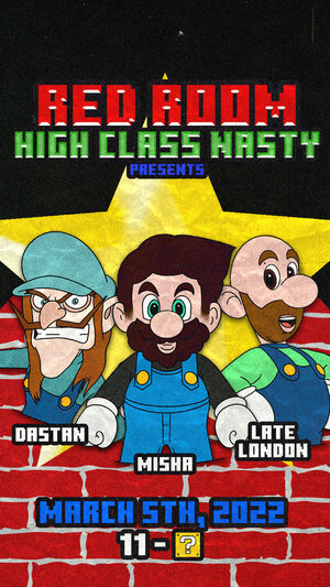 High Class Nasty @ Red Room ft. Dastan