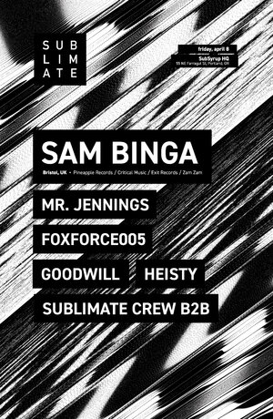 Sublimate Records Presents: Sam Binga