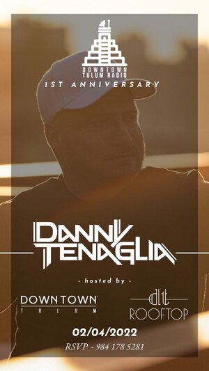 DANNY TENAGLIA LIVE AT DT ROOFTOP