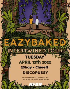 Eazybaked: Intertwined Tour at NFBN