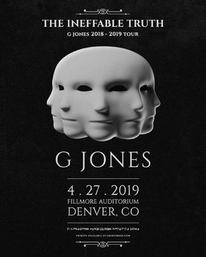 G jones - 'The Ineffable Truth' - Denver, CO