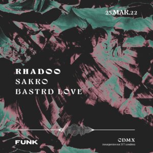 Rhadoo + Sakro + Bastrd Love en Fünk Club