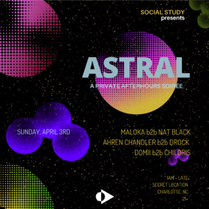 Social Study presents ASTRAL (Private Afterhours)
