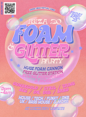 Ibiza 2.0 Foam & Glitter Party