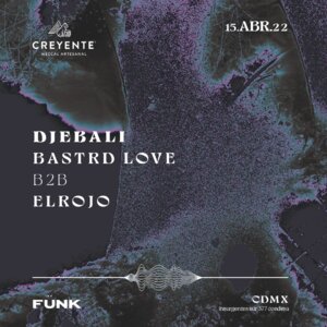 Djebali + Serrano [elRojo B2B Bastrd Love] en Fünk Club