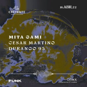 Mita Gami + Cesar Martino + Durango 95 en Fünk Club