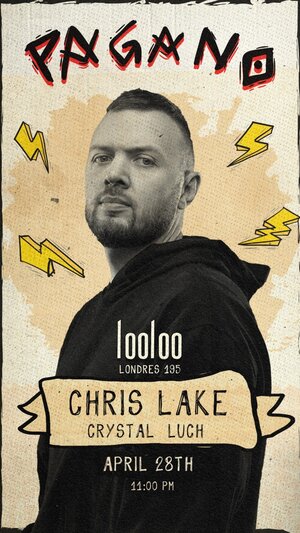 Pagano pres. Chris Lake @ Looloo