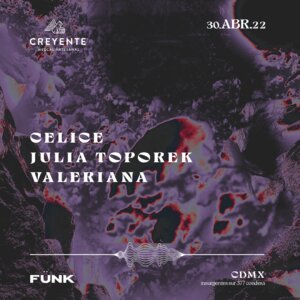 Celice + Julia Toporek + Valeriana en Fünk Club