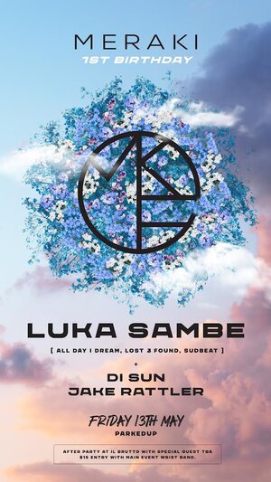 Meraki 1st Bday ft. Luka Sambe (Lost & Found, All Day I Dream) photo