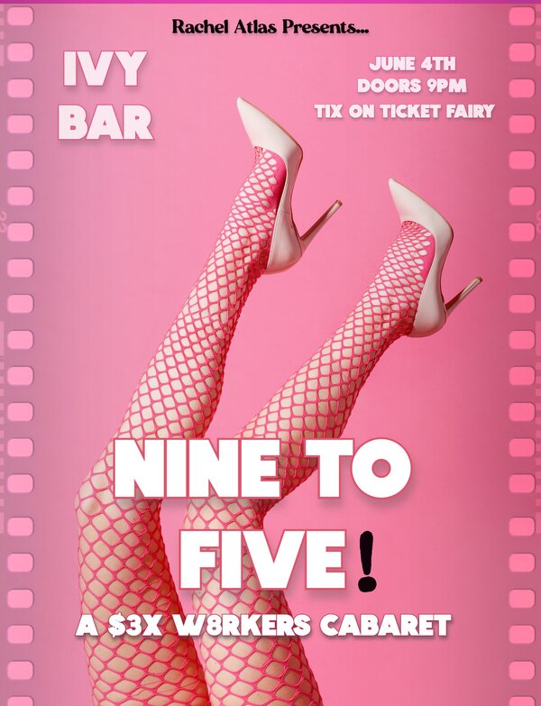 NINE TO FIVE! A S3X W8RKERS CABARET Tickets Wellington Ivy Bar The Ticket Fairy