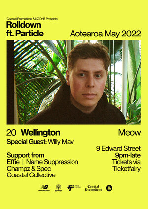 Rolldown ft. Particle (UK) & Special Guest: Willy Mav - WLG