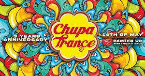 Chupatrance 3y Anniversary