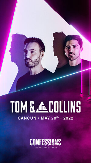 Tom & Collins @Confessions Cancun