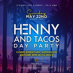 Henny&Tacos Day Party (Free Admission before 5pm) photo