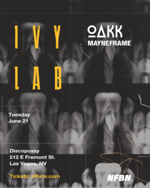 Ivy Lab and Oakk at NFBN