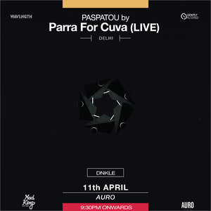 PASPATOU by Parra for Cuva (Live) | Delhi