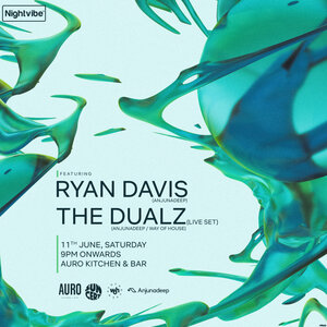 Nightvibe pres. The Dualz (Anjunadeep) & Ryan Davis (Anjunadeep)