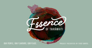 Essence of Tairawhiti | Our People – Our Flavours – Our Place photo