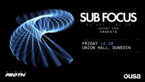 SUB FOCUS - DUNEDIN