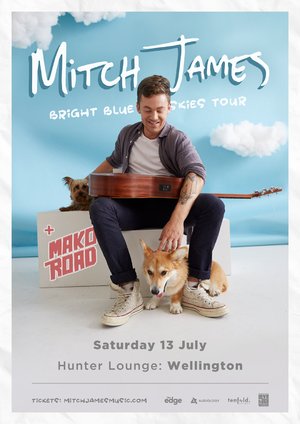 Mitch James 'Bright Blue Skies' Tour - Wellington