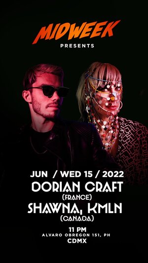 Midweek PRESENTS Dorian Craft + Shawna (KMLN) photo