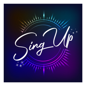 Sing Up - 25th July