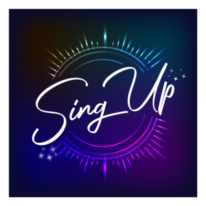 Sing Up - 25th July