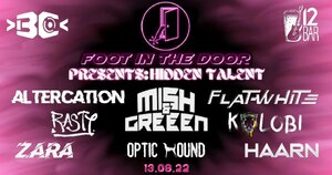 Foot in the Door presents : Hidden Talent ft. Mish & Greeen