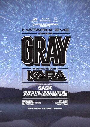 Coastal Presents: Gray (UK) & Kara (UK) - WLG (Matariki Eve)