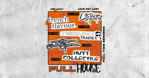 FULL HOUSE feat. Techno Tradie | (WLG)