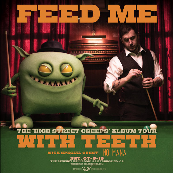 Feed Me - ' High Street Creeps' - San Francisco, CA