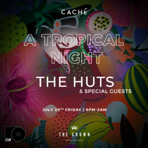 A TROPICAL NIGHT WITH THE HUTS