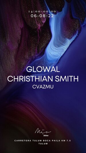 GLOWAL - CHRISTHIAN SMITH @MIA TULUM photo