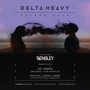 SD Union w/ Delta Heavy & Bensley