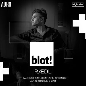 Nightvibe presents BLOT! & RÆDL at Auro