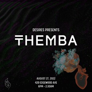 Desires Presents: Themba